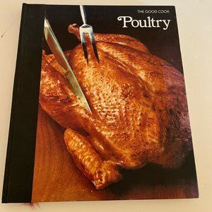 Vintage Time Life  Cookbook Series, Poultry Cookbook